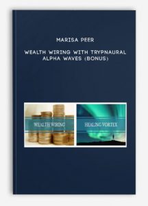 Marisa Peer – Wealth Wiring With Trypnaural Alpha Waves (Bonus)