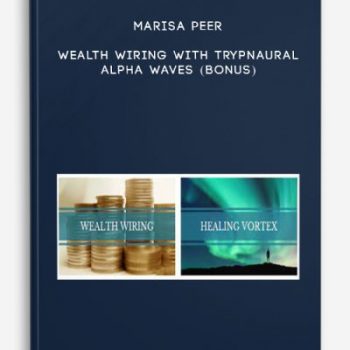 Marisa Peer – Wealth Wiring With Trypnaural Alpha Waves (Bonus)