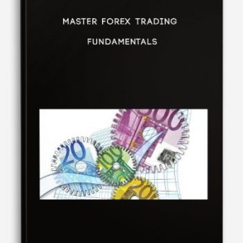 Master Forex Trading – Fundamentals