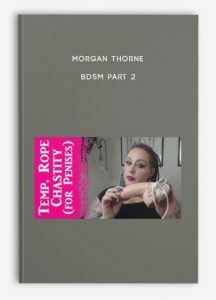 Morgan Thorne – BDSM Part 2