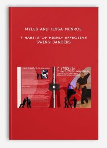 Myles and Tessa Munroe – 7 Habits of Highly Effective Swing Dancers