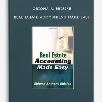 Obioma A. Ebisike – Real Estate Accounting Made Easy