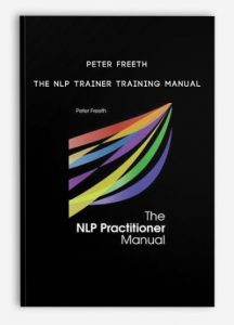 Peter Freeth – The NLP Trainer Training Manual