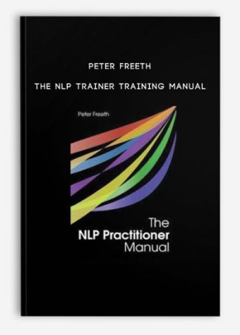 Peter Freeth – The NLP Trainer Training Manual