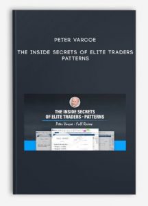 Peter Varcoe – The Inside Secrets of Elite Traders – Patterns