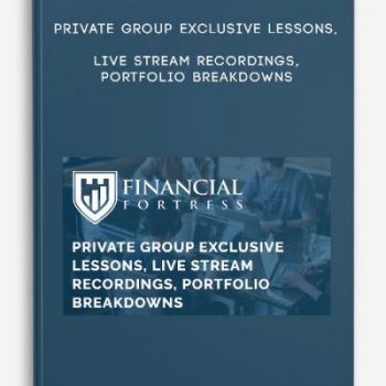 Private Group Exclusive Lessons, Live Stream Recordings, Portfolio Breakdowns