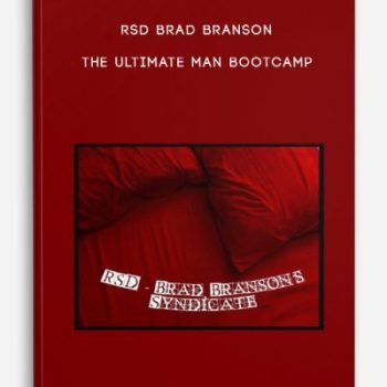 RSD Brad Branson – The Ultimate Man Bootcamp