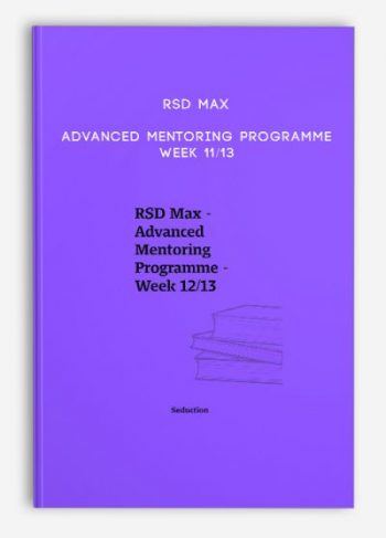 RSD Max – Advanced Mentoring Programme – Week 11/13