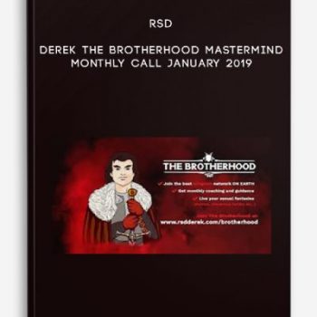 RSD – Derek the brotherhood mastermind monthly call – January 2019