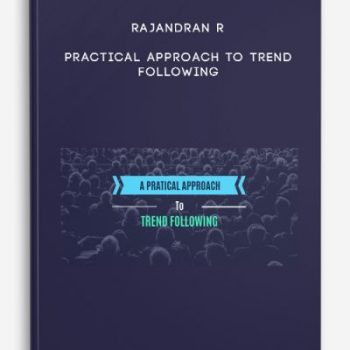 Rajandran R – Practical Approach to Trend Following