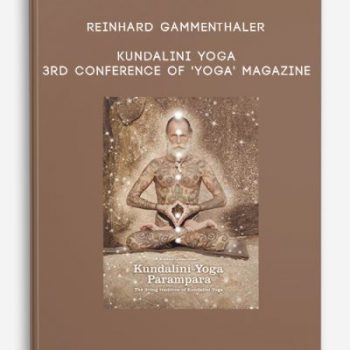 Reinhard Gammenthaler – Kundalini Yoga – 3rd Conference of ‘Yoga’ Magazine