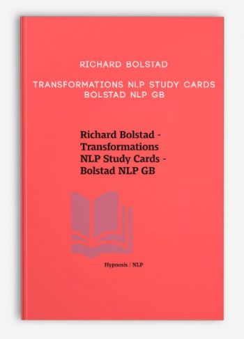 Richard Bolstad – Transformations NLP Study Cards – Bolstad NLP GB