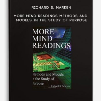 Richard S. Marken – More Mind Readings – Methods and Models in the Study of Purpose