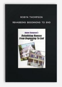 Robyn Thompson – Rehabbing Beginning to End