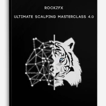 RockzFX – Ultimate Scalping Masterclass 4.0