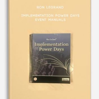 Ron LeGrand – Implementation Power Days Event Manuals