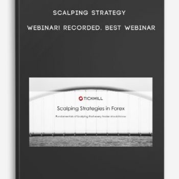 Scalping Strategy Webinar! recorded. BEST WEBINAR