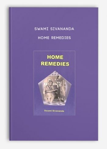 Swami Sivananda – Home Remedies