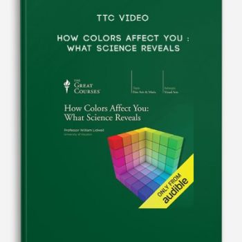 TTC Video – How Colors Affect You : What Science Reveals