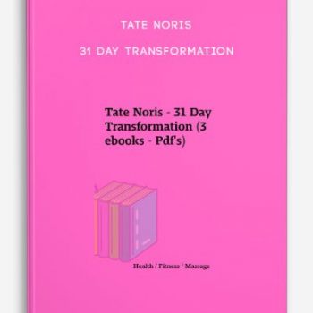 Tate Noris – 31 Day Transformation