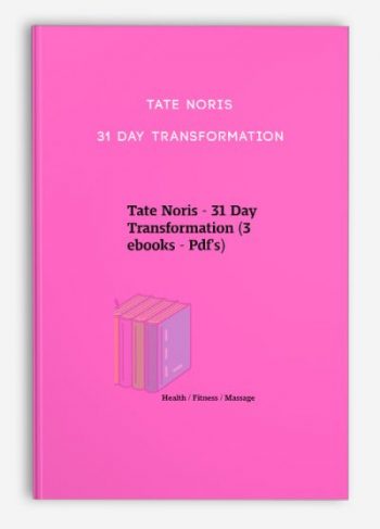 Tate Noris – 31 Day Transformation