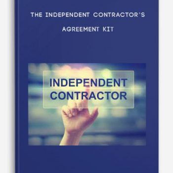 The Independent Contractor’s Agreement Kit