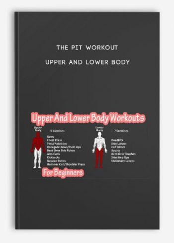 The Pit Workout – Upper and Lower Body