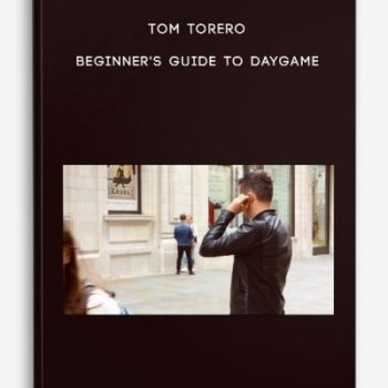 Tom Torero – Beginner’s guide to daygame