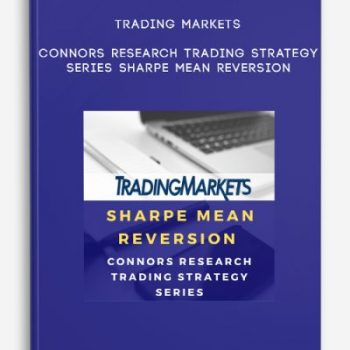 Trading Markets – Connors Research Trading Strategy Series – Sharpe Mean Reversion