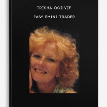 Trisha Ogilvie – Easy Emini Trader