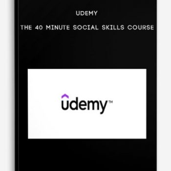 UDEMY – The 40 minute Social Skills Course