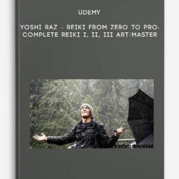 Udemy – Yoshi Raz – Reiki From ZERO To PRO: Complete Reiki I, II, III ART/Master