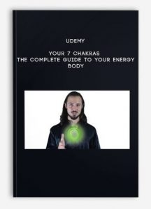 Udemy – Your 7 Chakras : The Complete Guide to Your Energy Body