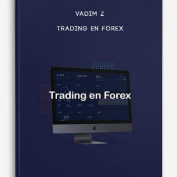 Vadim Z – Trading En FOREX