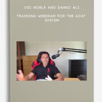 Vic Noble and Darko Ali – Training Webinar for the ACAT system