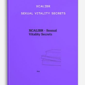 XCALIBR – Sexual Vitality Secrets