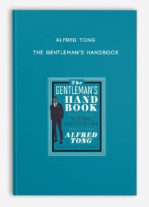 Alfred Tong – The Gentleman’s Handbook