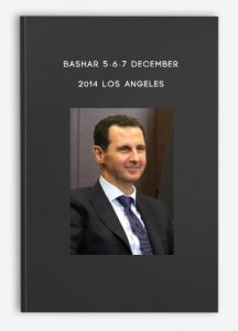 Bashar 5-6-7 December 2014 Los Angeles