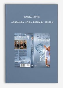 Basia Lipsk – Ashtanga Yoga Primary Series