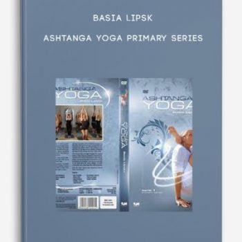 Basia Lipsk – Ashtanga Yoga Primary Series