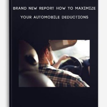 Brand New Report How To Maximize Your Automobile Deductions