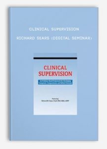 Clinical Supervision – RICHARD SEARS (Digital Seminar)