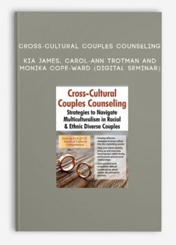 Cross-Cultural Couples Counseling – Kia James (Digital Seminar)