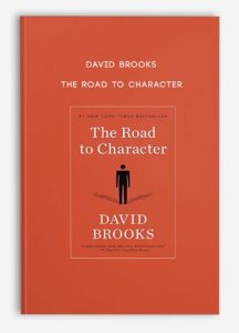 David Brooks – The Road to Character