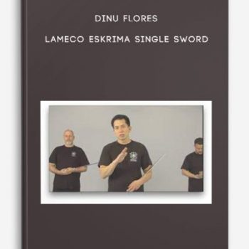 Dinu Flores – Lameco Eskrima Single Sword