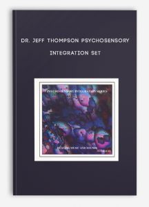 Dr. Jeff Thompson PsychoSensory Integration Set