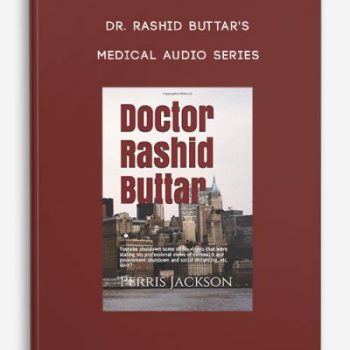 Dr. Rashid Buttar’s Medical Audio Series