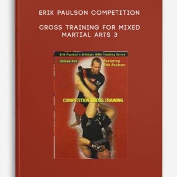 Erik Paulson Competition Cross Training for Mixed Martial Arts 3