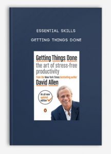 Essential Skills – Getting things done