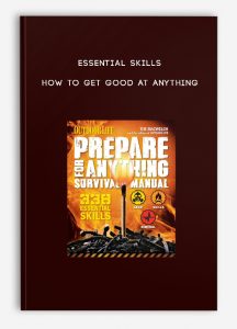 Essential Skills – How to Get Good at Anything